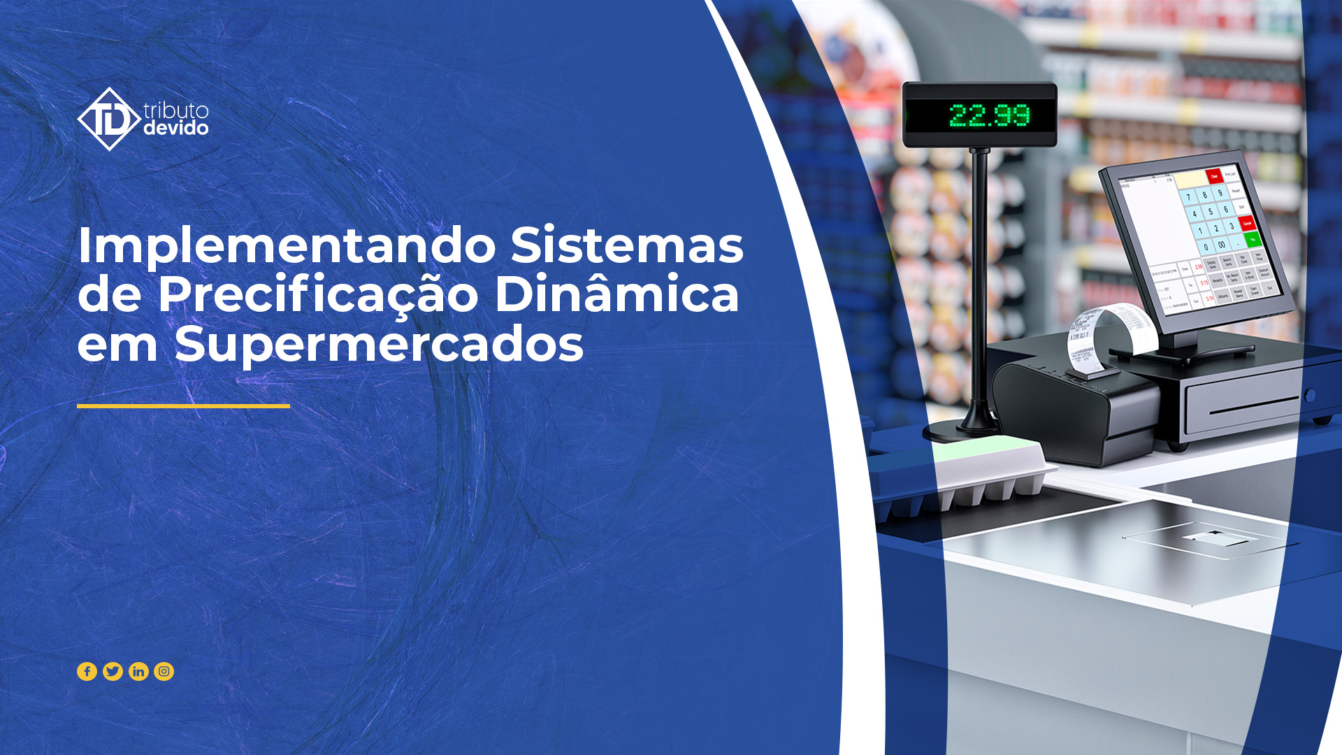 Implementando Sistemas de Precificação Dinâmica em Supermercados