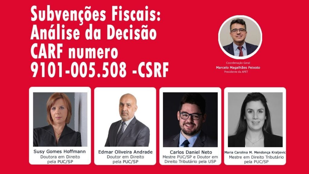 Subvenções Fiscais: Análise da Decisão CARF numero 9101-005.508 -CSRF